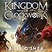 Algopix Similar Product 10 - Kingdom of Clockwork