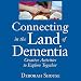 Algopix Similar Product 8 - Connecting in the Land of Dementia