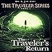 Algopix Similar Product 10 - The Travelers Return Traveler Series