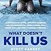 Algopix Similar Product 20 - What Doesnt Kill Us How Freezing