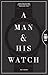 Algopix Similar Product 10 - A Man  His Watch Iconic Watches and
