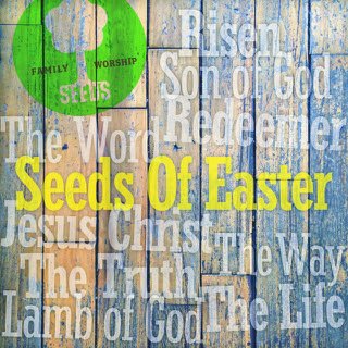 Algopix Similar Product 17 - Seeds Family Worship Seeds Of Easter