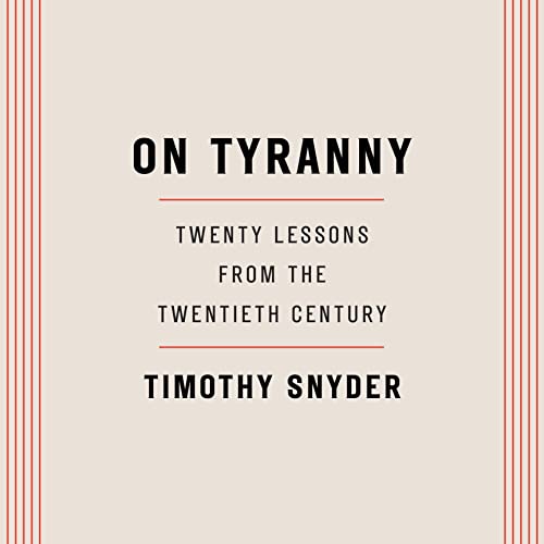 Algopix Similar Product 12 - On Tyranny Twenty Lessons from the