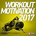 Algopix Similar Product 7 - Workout Motivation 2017 Unmixed
