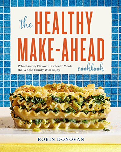 Algopix Similar Product 19 - The Healthy MakeAhead Cookbook