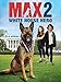 Algopix Similar Product 16 - Max 2: White House Hero
