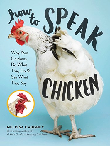 Algopix Similar Product 20 - How to Speak Chicken Why Your Chickens