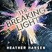 Algopix Similar Product 9 - The Breaking Light: Split City, Book 1