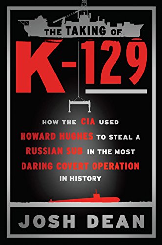 Algopix Similar Product 10 - The Taking of K129 How the CIA Used