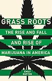 Algopix Similar Product 2 - Grass Roots The Rise and Fall and Rise