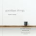 Algopix Similar Product 7 - Goodbye Things The New Japanese