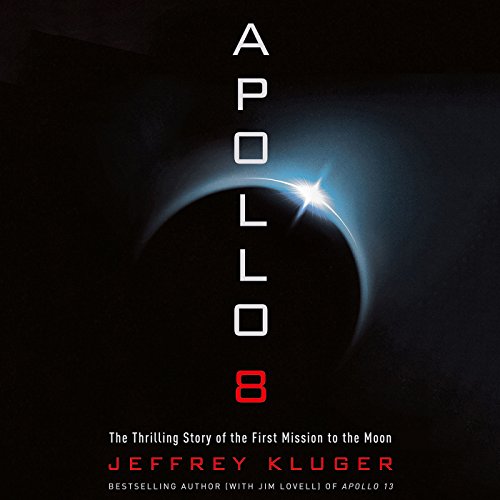 Algopix Similar Product 10 - Apollo 8 The Thrilling Story of the