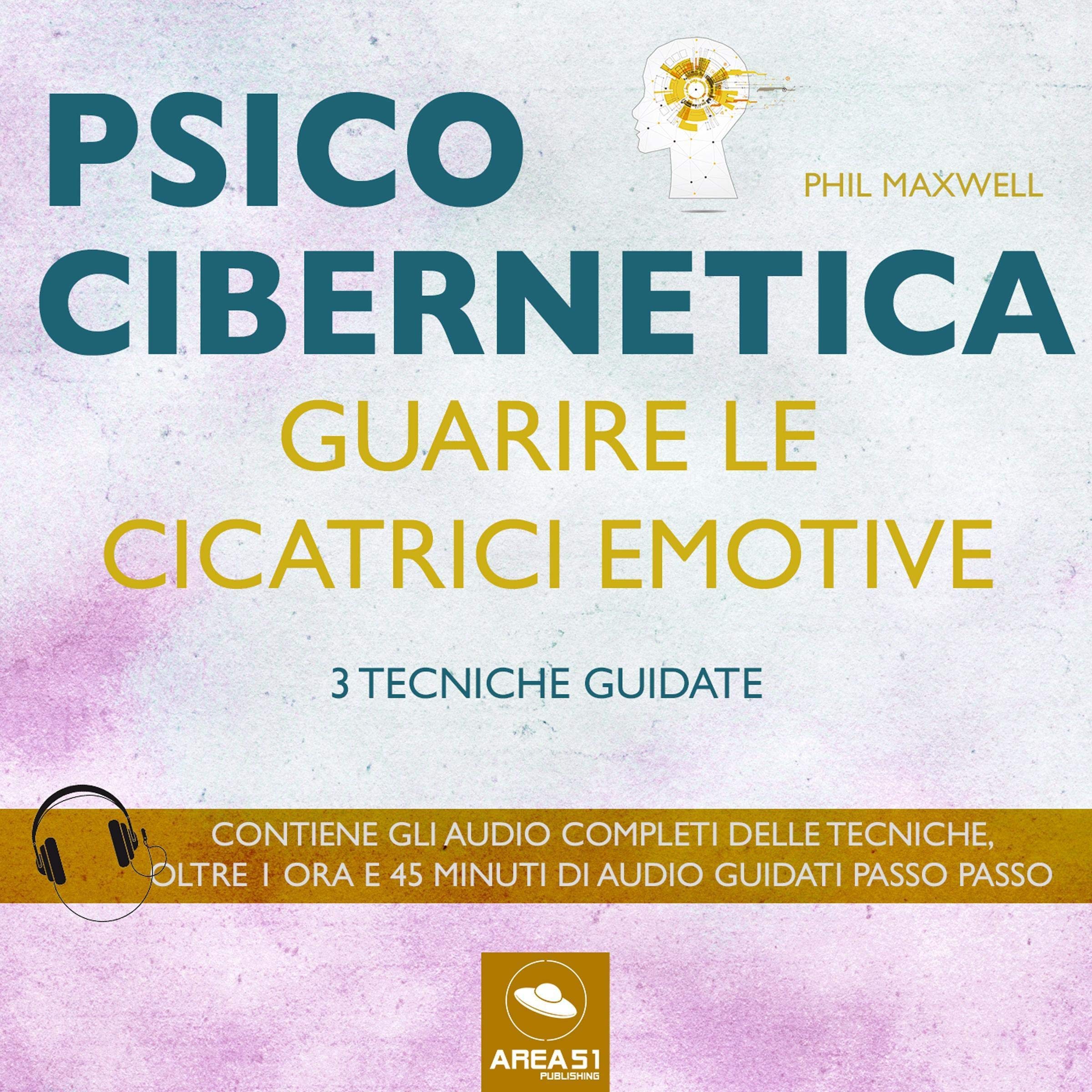Algopix Similar Product 14 - Psicocibernetica Guarire le cicatrici
