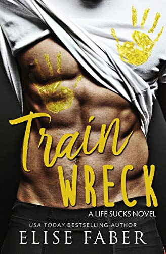 Algopix Similar Product 17 - Train Wreck (Life Sucks Book 1)