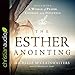 Algopix Similar Product 20 - The Esther Anointing Becoming a Woman