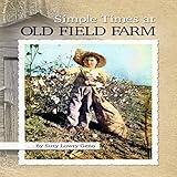 Algopix Similar Product 11 - Simple Times at Old Field Farm