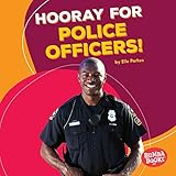 Algopix Similar Product 13 - Hooray for Police Officers!