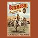 Algopix Similar Product 7 - Presenting Buffalo Bill The Man Who