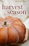 Algopix Similar Product 12 - Harvest Season a novel Book 2