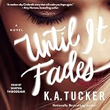 Algopix Similar Product 12 - Until It Fades: A Novel