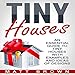 Algopix Similar Product 10 - Tiny Houses An Essential Guide to Tiny