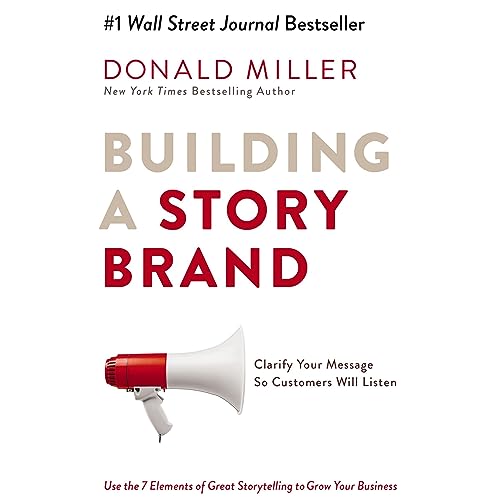Algopix Similar Product 12 - Building a StoryBrand Clarify Your