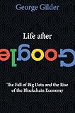 Algopix Similar Product 6 - Life After Google The Fall of Big Data