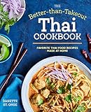 Algopix Similar Product 15 - The Better Than Takeout Thai Cookbook