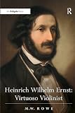 Algopix Similar Product 7 - Heinrich Wilhelm Ernst Virtuoso