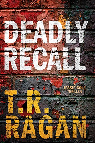 Algopix Similar Product 14 - Deadly Recall (Jessie Cole Book 2)