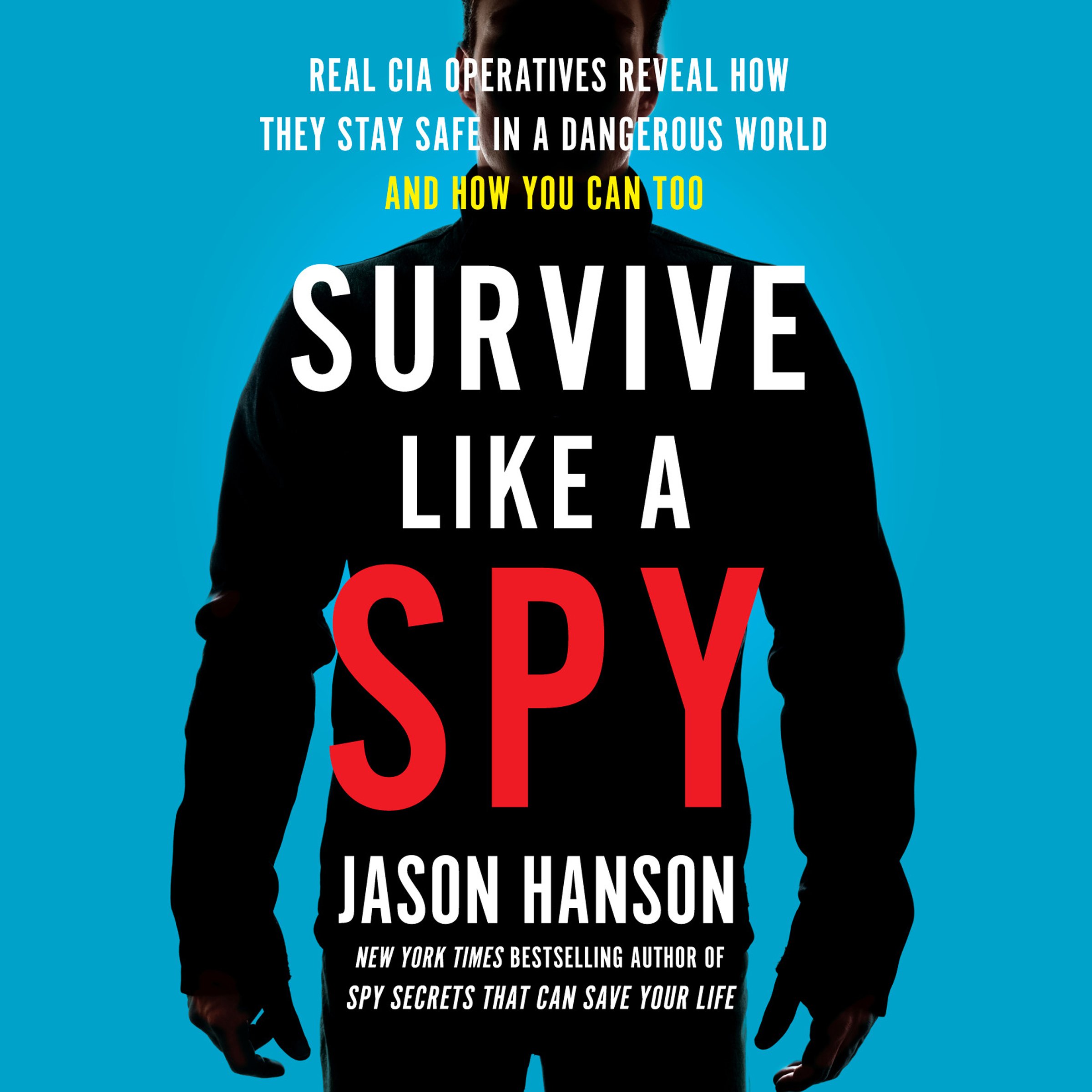 Algopix Similar Product 5 - Survive Like a Spy Real CIA Operatives