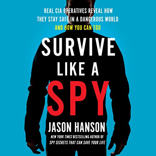 Algopix Similar Product 11 - Survive Like a Spy Real CIA Operatives
