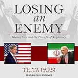 Algopix Similar Product 17 - Losing an Enemy Obama Iran and the