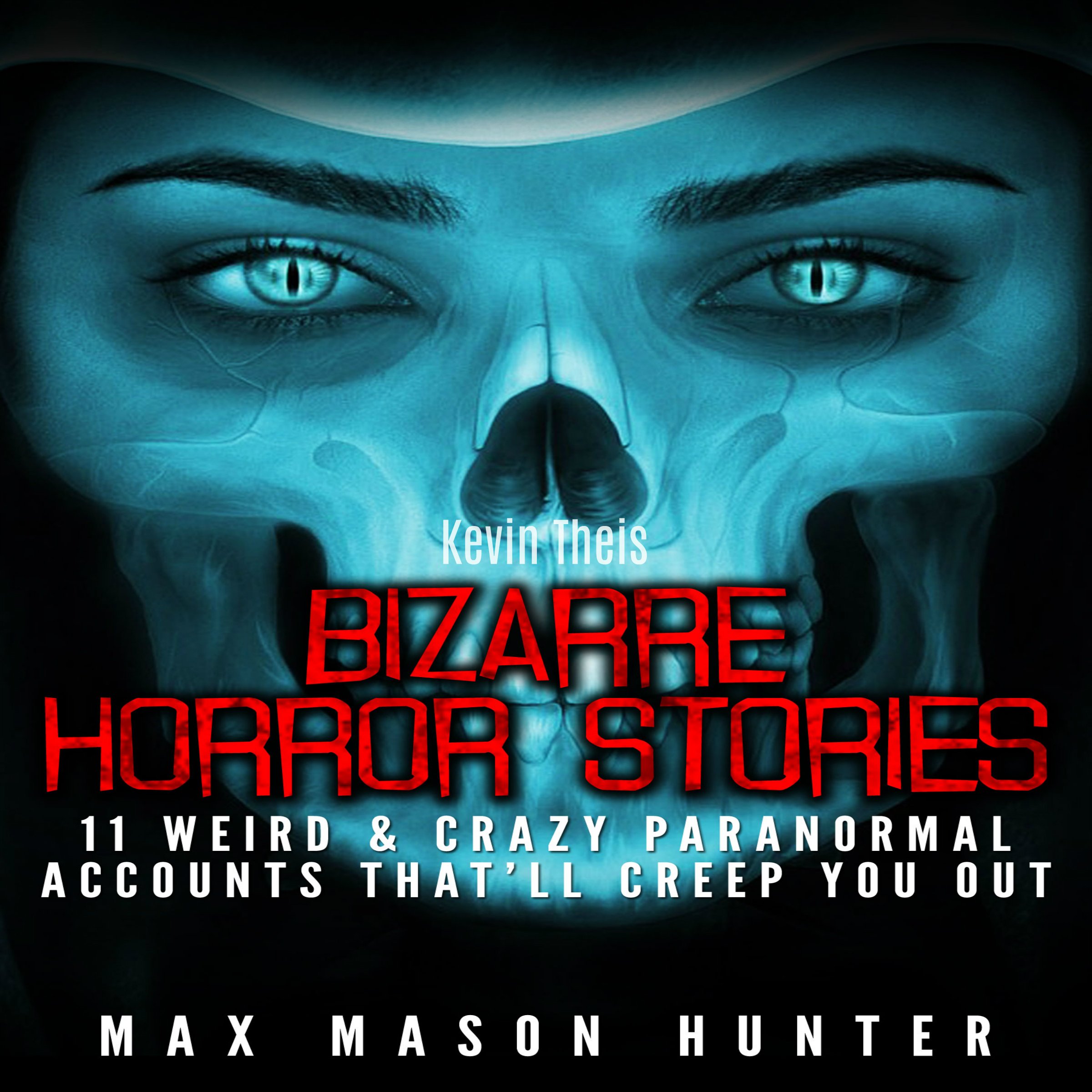 Algopix Similar Product 13 - Bizarre Horror Stories 11 Weird 
