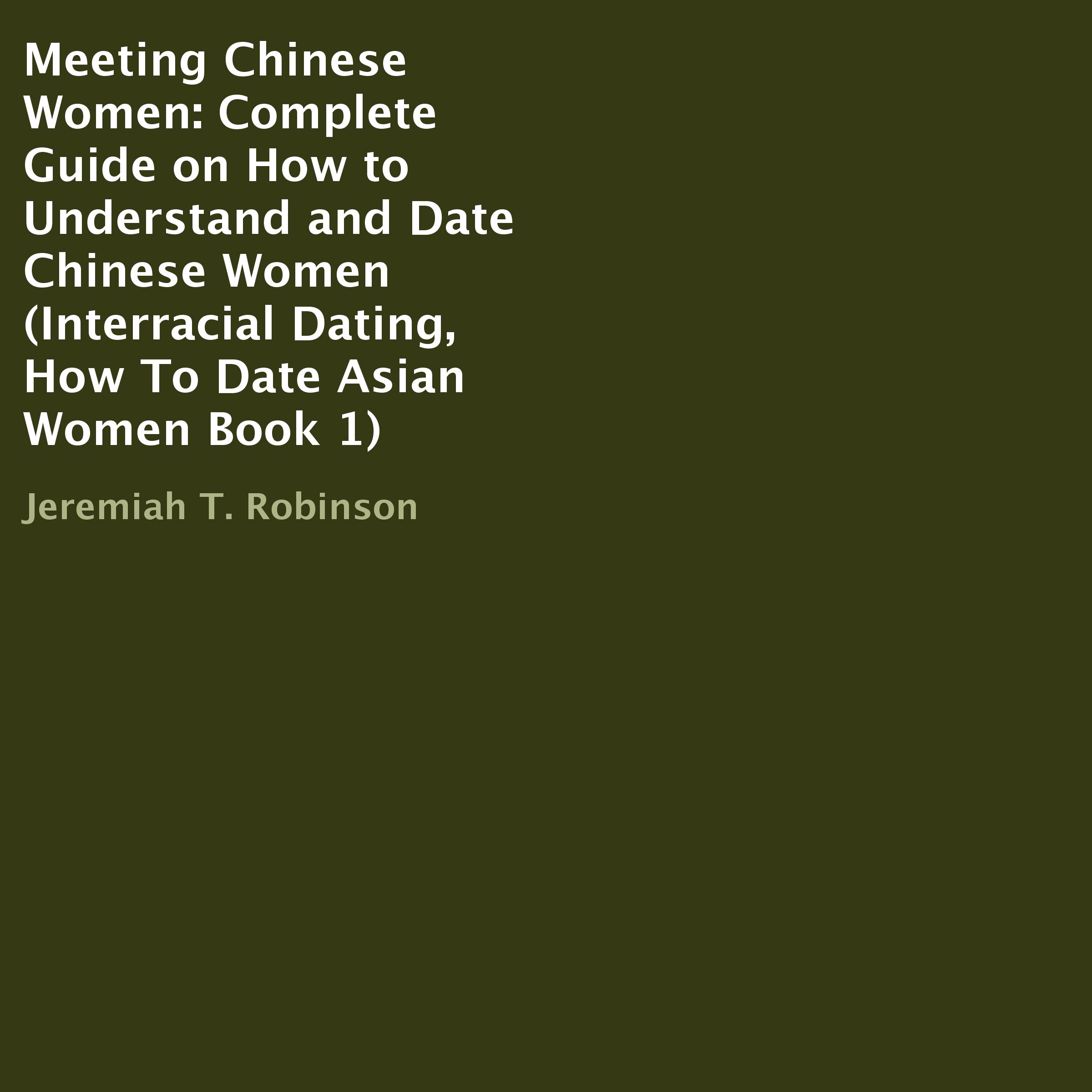 Algopix Similar Product 9 - Meeting Chinese Women Complete Guide