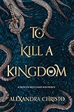 Algopix Similar Product 10 - To Kill a Kingdom