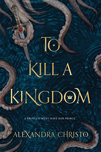 Algopix Similar Product 14 - To Kill a Kingdom
