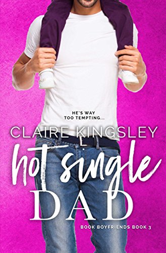Algopix Similar Product 2 - Hot Single Dad (Book Boyfriends 3)