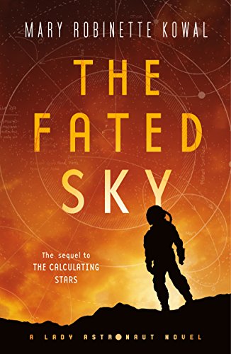 Algopix Similar Product 16 - The Fated Sky: A Lady Astronaut Novel