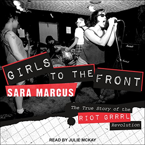 Algopix Similar Product 13 - Girls to the Front The True Story of