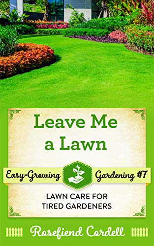 Algopix Similar Product 20 - Leave Me A Lawn Lawn Care for Tired
