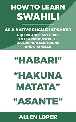 Algopix Similar Product 2 - HOW TO LEARN SWAHILI AS A NATIVE