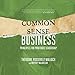 Algopix Similar Product 3 - CommonSense Business Principles for