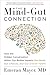 Algopix Similar Product 19 - The MindGut Connection How the Hidden