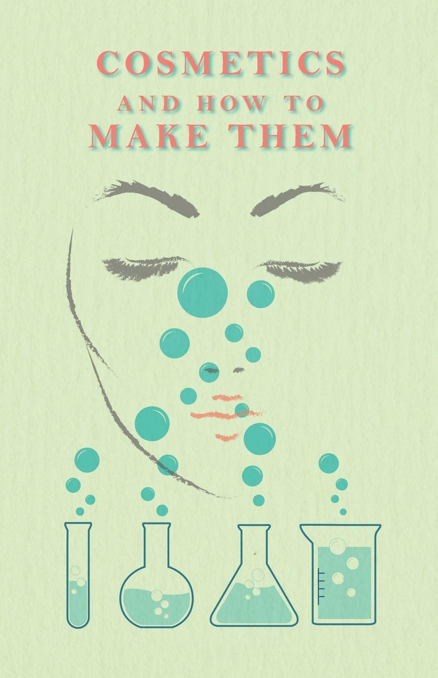 Algopix Similar Product 2 - Cosmetics And How To Make Them