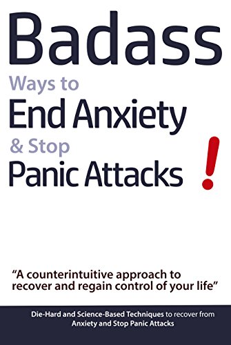 Algopix Similar Product 16 - Badass Ways to End Anxiety  Stop Panic