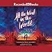 Algopix Similar Product 13 - All the Wind in the World