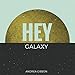 Algopix Similar Product 16 - HEY GALAXY