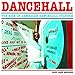 Algopix Similar Product 15 - DANCEHALL The Rise Of Jamaican
