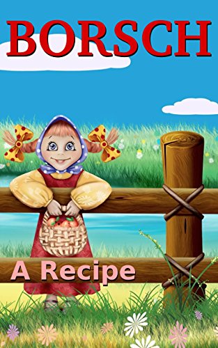 Algopix Similar Product 14 - Borsch: A Recipe